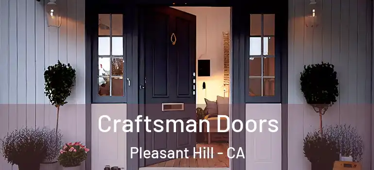  Craftsman Doors Pleasant Hill - CA