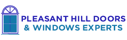 Pleasant Hill Doors & Windows Experts