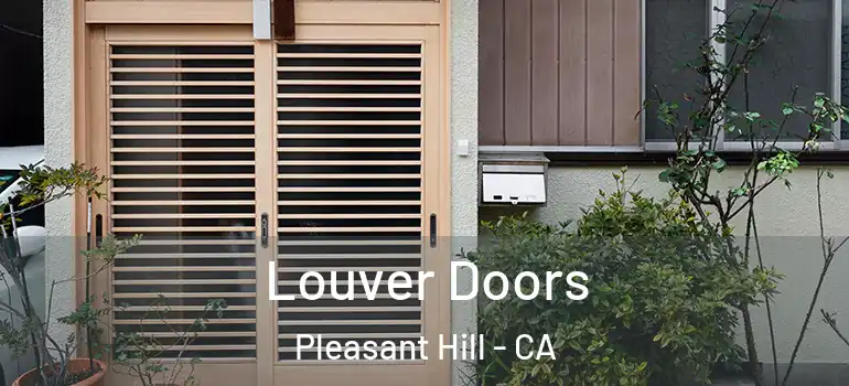 Louver Doors Pleasant Hill - CA